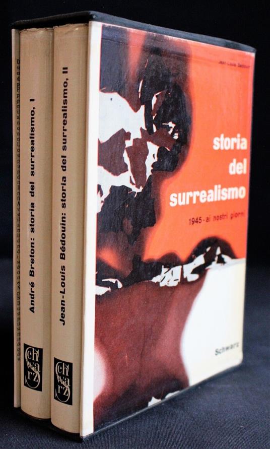 Storia del surrealismo. 2 volumi - Storia del surrealismo. 2 volumi di: Breton - copertina