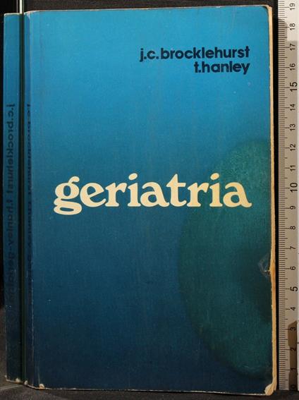 Geriatria - Geriatria di: Brocklehurst - copertina