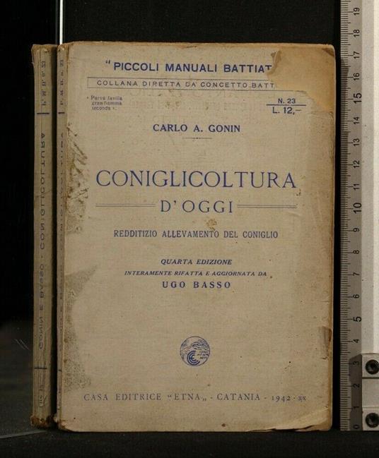 Coniglicoltura D'Oggi - Coniglicoltura D'Oggi di: Carlo A. Gonin - copertina