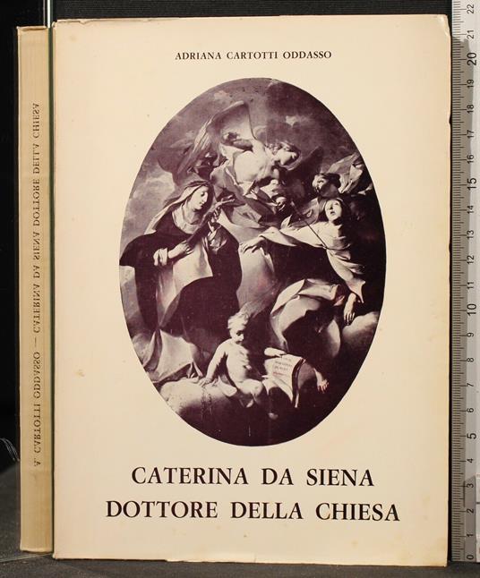 Caterina da Siena Dottore Della - Caterina da Siena Dottore Della di: Cartotti Oddasso - copertina