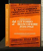 Dal Littorio Al Biancofiore 1938/1965