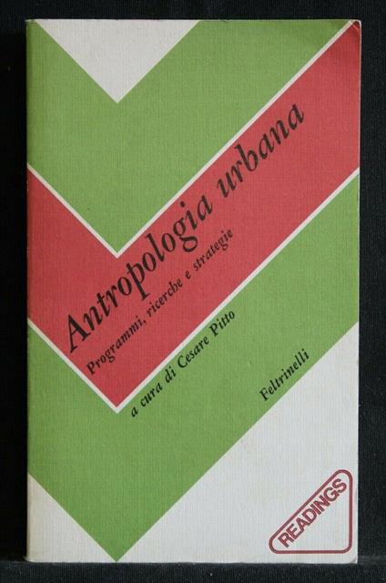 Antropologia Urbana Programmi, Ricerche e Strategie - Ricerche e Strategie di: Cesare Pitto Antropologia Urbana Programmi - copertina