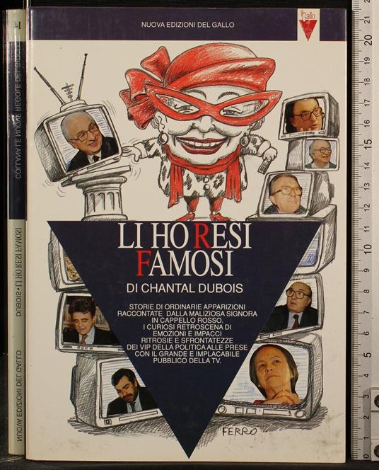 Li ho resi famosi - Li ho resi famosi di: Chantal Dubois - copertina