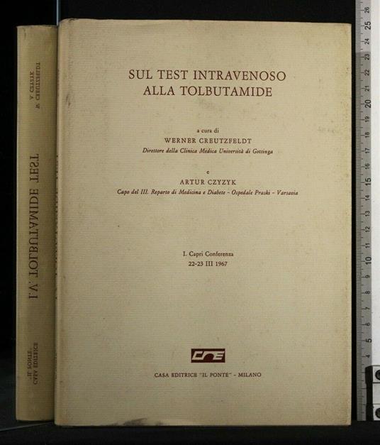 Sul Test Intravenoso Alla Tolbutamide Acta Diabetologica Latina - Sul Test Intravenoso Alla Tolbutamide Acta Diabetologica Latina di: Creutzfeldt - copertina