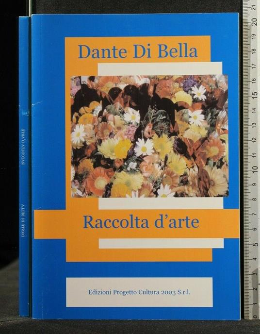 Raccolta D'Arte - Raccolta D'Arte di: Dante di Bella - copertina