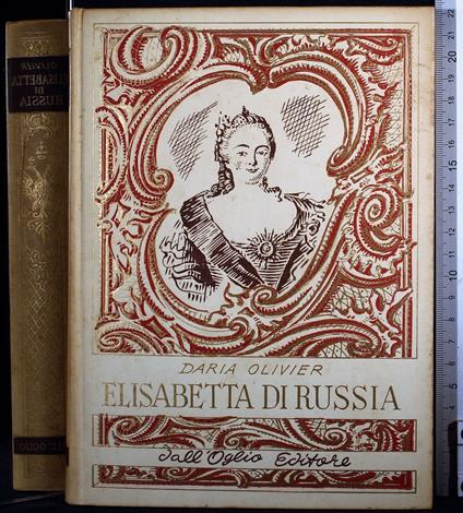 Elisabetta di Russia - Elisabetta di Russia di: Daria Oliver - copertina