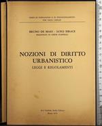 Nozioni di diritto urbanistico. Leggi e regolamenti