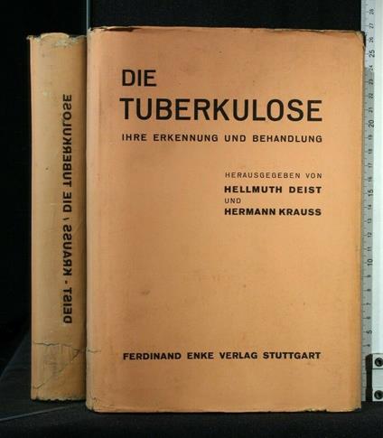 Die Tuberkulose Ihre Erkennung Und Behandlung - Tuberkulose Ihre Erkennung Und Behandlung di: Deist - copertina