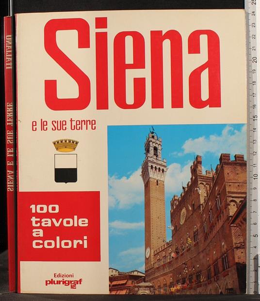 Siena e le sue terre - Siena e le sue terre di: Donati - copertina