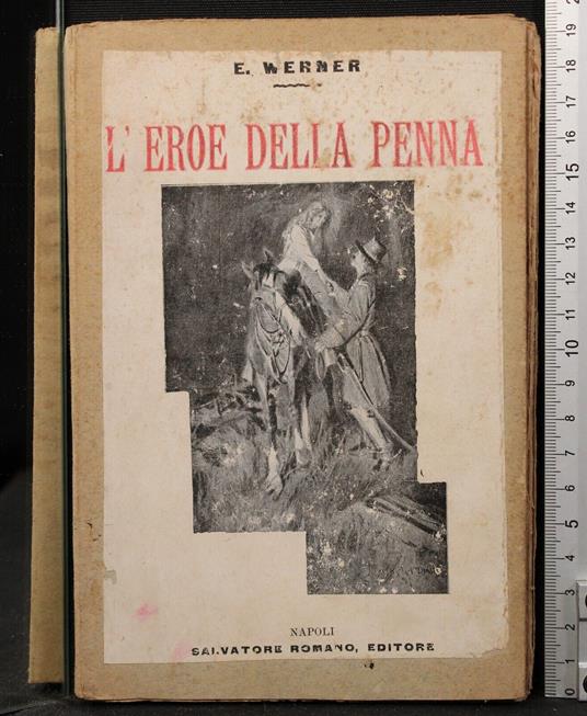 L' eroe della penna - eroe della penna di: Elisabeth Werner - copertina