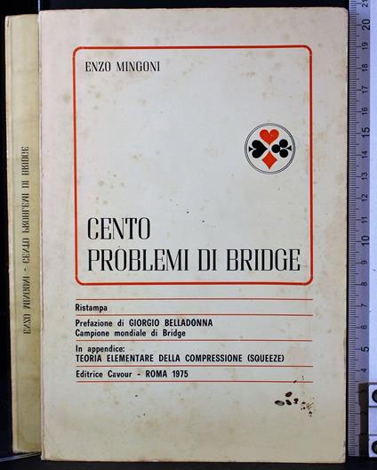 Cento problemi di bridge - Cento problemi di bridge di: Enzo Mingoni - copertina