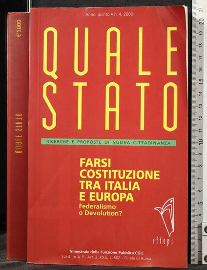 Quale Stato. Farsi Costituzione tra Italia e Europa - Quale Stato. Farsi Costituzione tra Italia e Europa di: Epifani - copertina