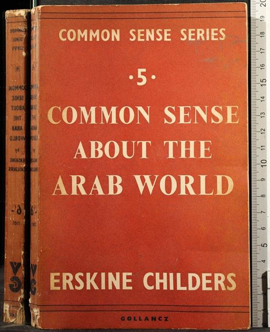 Common sense about the arab world - Common sense about the arab world di: Erskine Childers - copertina