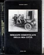 Immagini dimenticate della mia città