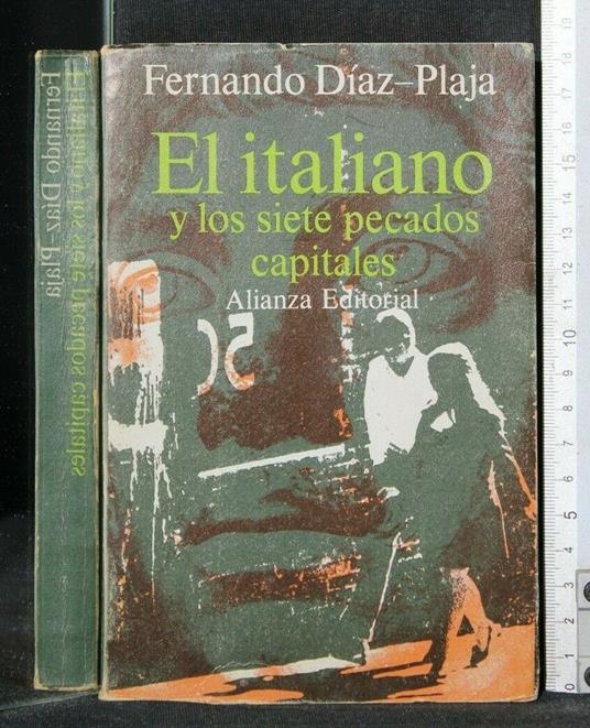 El Italiano Y Los Siete Pecados Capitales - El Italiano Y Los Siete Pecados Capitales di: Fernando Dìaz-Plaja - copertina