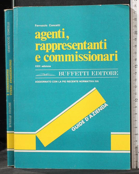 Agenti, rappresentanti e commissionari - rappresentanti e commissionari di: Ferruccio Concetti Agenti - copertina