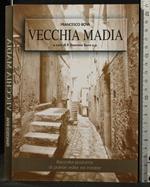 Vecchia Madia