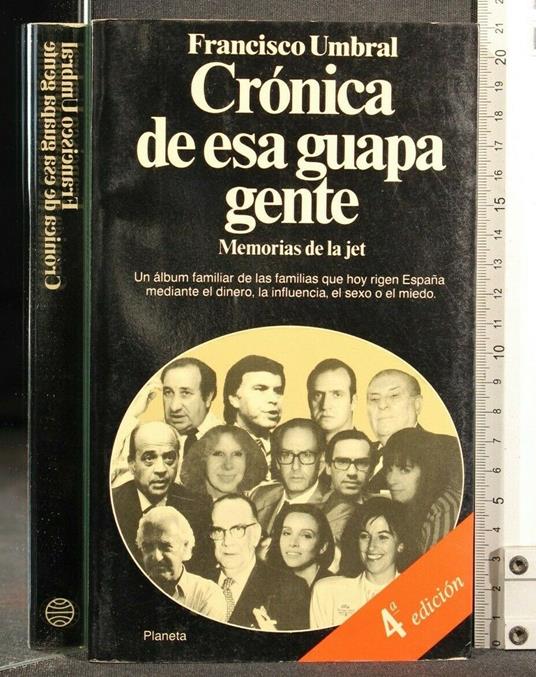 Cronica De Esa Guapa Gente - Cronica De Esa Guapa Gente di: Francisco Umbral - copertina