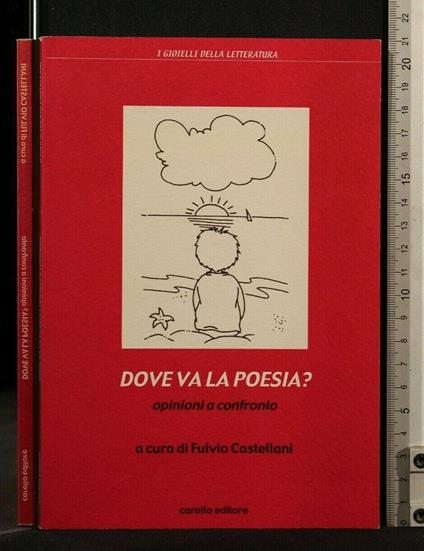 Dove Va La Poesia? - Dove Va La Poesia? di: Fulvio Castellani - copertina