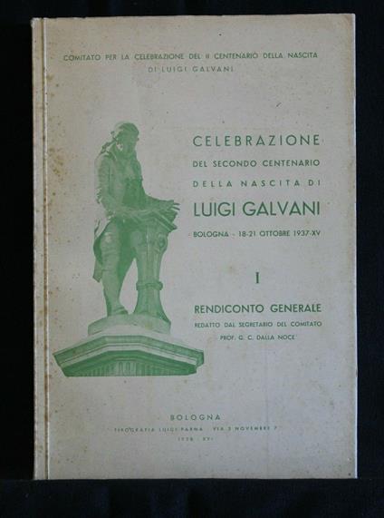 Celebrazione Del Secondo Centenario Della Nascita di Luigi - Celebrazione Del Secondo Centenario Della Nascita di Luigi di: G. C. Dalla Noce - copertina