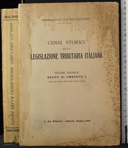 Cenni storici sulla legislazione tributaria italiana 2 - Cenni storici sulla legislazione tributaria italiana 2 di: Galiano - copertina