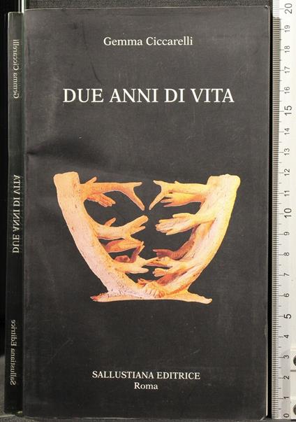 Due Anni di Vita - Due Anni di Vita di: Gemma Ciccarelli - copertina