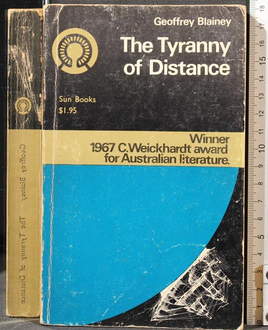 The Tiranny Of Distance - Tiranny Of Distance di: Geoffrey Blainey - copertina