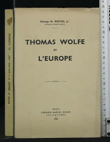 Thomas Wolfe Et L'Europe - Thomas Wolfe Et L'Europe di: George M. Reeves - copertina