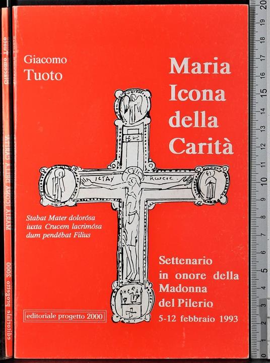 Maria icona della carità - Maria icona della carità di: Giacomo Tuoto - copertina