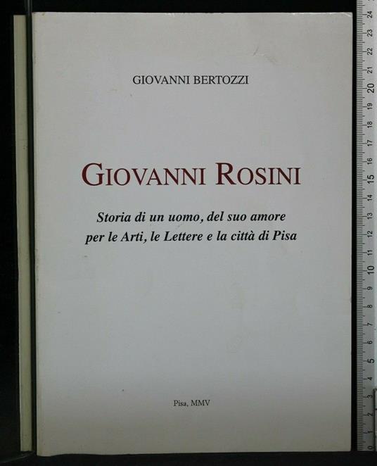 Giovanni Rosini - Giovanni Rosini di: Giovanni Bertozzi - copertina