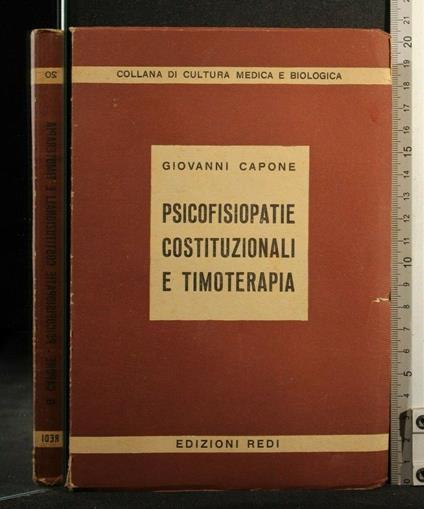 Psicofisiopatie Costituzionali e Timoterapia - Psicofisiopatie Costituzionali e Timoterapia di: Giovanni Capone - copertina