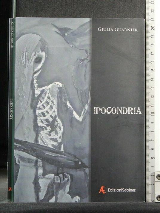 Ipocondria - Ipocondria di: Giulia Guarnier - copertina