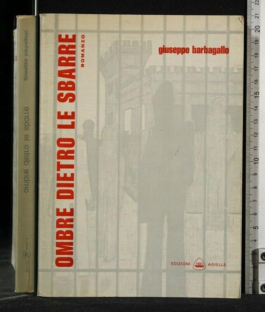 Ombre Dietro Le Sbarre - Ombre Dietro Le Sbarre di: Giuseppe Barbagallo - copertina