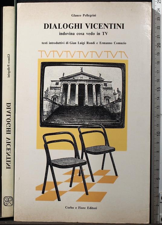 Dialoghi Vicintini. Indovina cosa vedo in TV - Dialoghi Vicintini. Indovina cosa vedo in TV di: Glauco Pellefrini - copertina