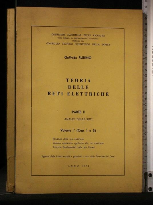 Teoria Delle Reti Elettriche Vol. 1(Cap 1 E3) Parte 2 - Teoria Delle Reti Elettriche Vol. 1(Cap 1 E3) Parte 2 di: Goffredo Rubino - copertina