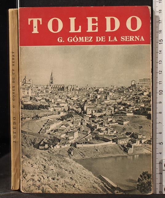 Toledo - Toledo di: Gomez De La Serna - copertina