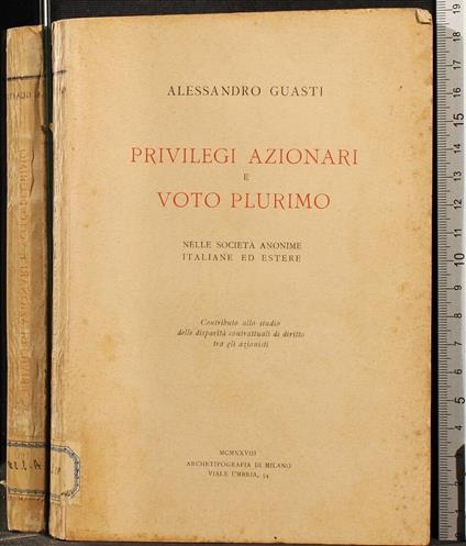 Privilegi azionari e voto plurimo - Privilegi azionari e voto plurimo di: Guasti - copertina