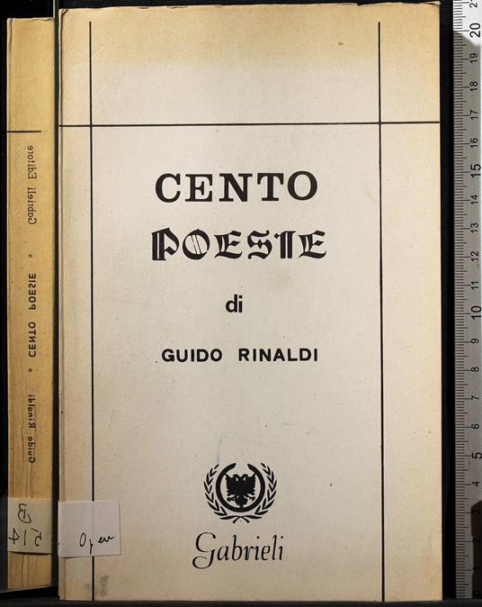 Cento Poesie - Cento Poesie di: Guido Rinaldi - copertina