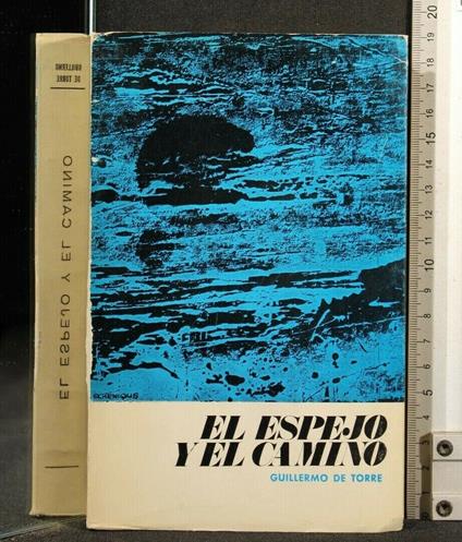 El Espejo Y El Camino - El Espejo Y El Camino di: Guillermo De Torre - copertina