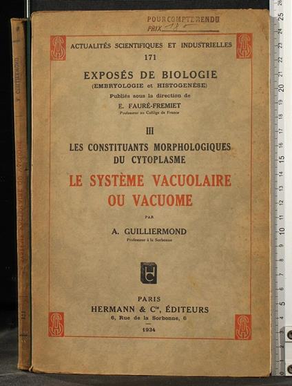 Le systeme vacuolaire ou vacuome. Vol 3 - systeme vacuolaire ou vacuome. Vol 3 di: Guilliermond - copertina