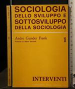 Sociologia Dello Sviluppo e Sottosviluppo Della Sociologia Vol 1
