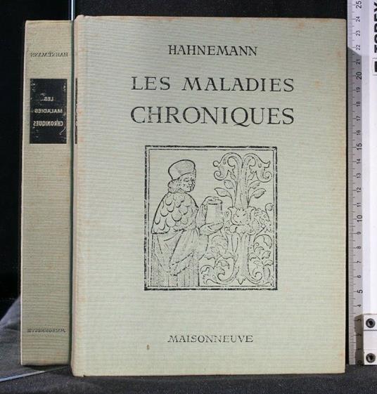 Les Maladies Chroniques - Maladies Chroniques di: Hahnemann - copertina