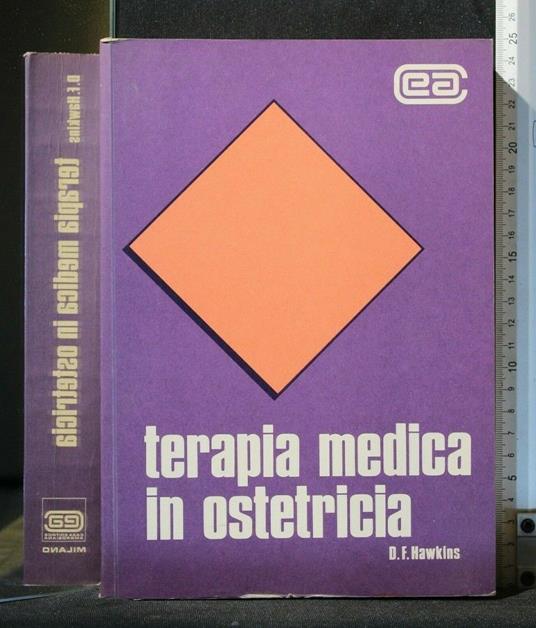 Terapia Medica in Ostetricia - Terapia Medica in Ostetricia di: Hawkins - copertina