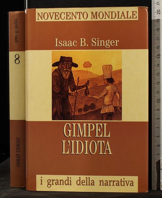 Gimpel l'idiota - Gimpel l'idiota di: Isaac B Singer - copertina