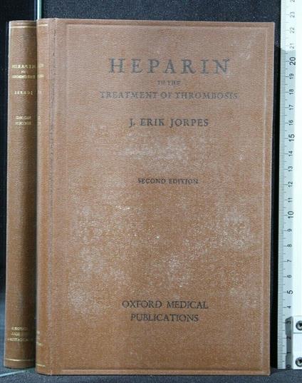 Heparin in The Treatment Of Thrombosis - Heparin in The Treatment Of Thrombosis di: J Erik Jorpes - copertina