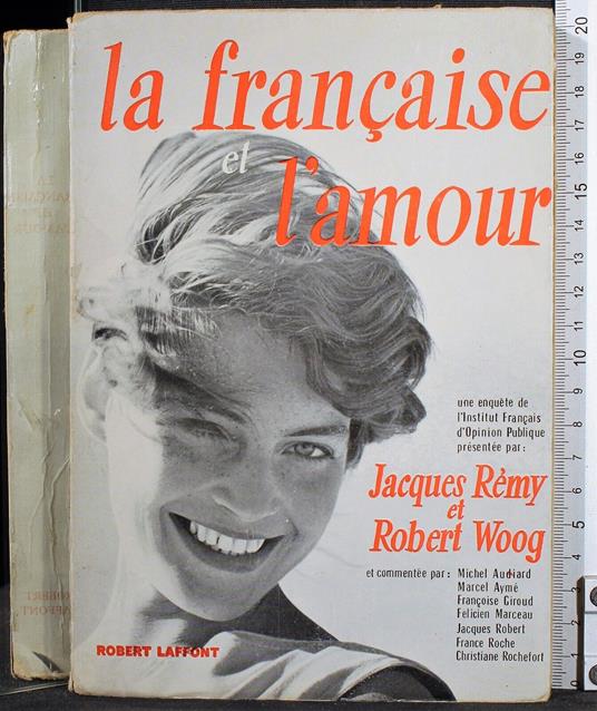 Le Francaise et l'amour - Francaise et l'amour di: Jacques Remy et Robert Woog - copertina