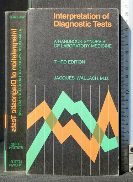 Interpretation Of Diagnostic Tests - Interpretation Of Diagnostic Tests di: Jacques Wallach - copertina