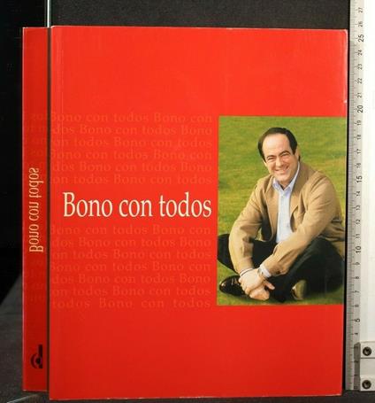 Bono con Todos - Bono con Todos di: José Bono Martinez - copertina