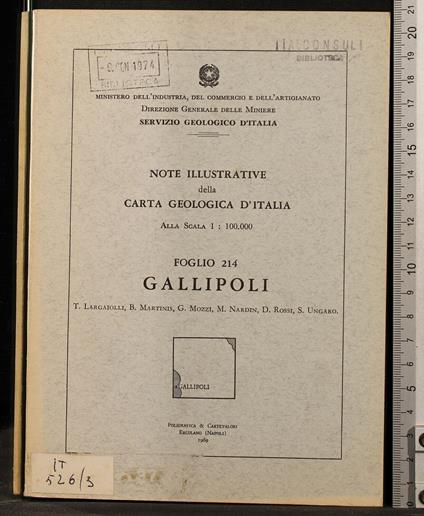 Note illustrative carta geologica d'Italia. Gallipoli - Note illustrative carta geologica d'Italia. Gallipoli di: Largaiolli - copertina