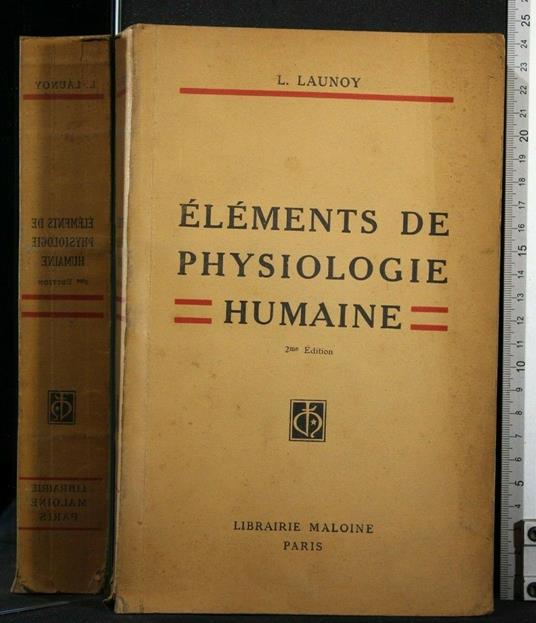 Elements De Physiologie Humaine - Elements De Physiologie Humaine di: Launoy - copertina